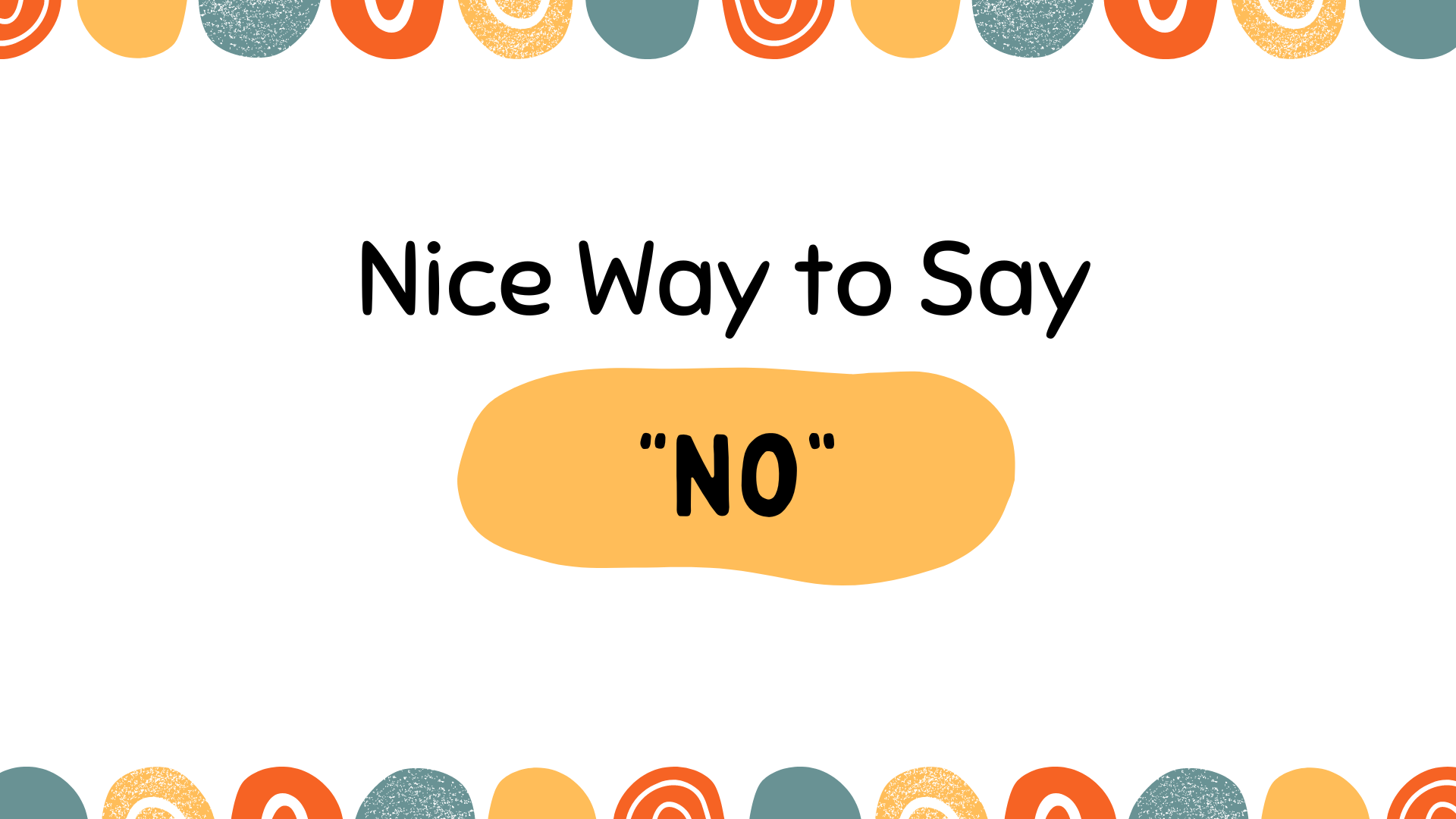 10 Nice Way to Say “No“